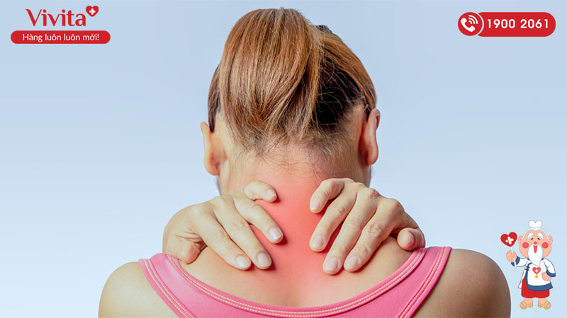 Bệnh thoái hóa cột sống cổ gây ra cảm giác đau buốt khó chịu vùng cổ