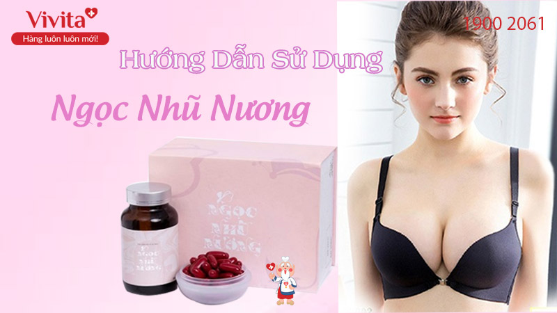 hướng dẫn sử dụng ngọc nhũ nương