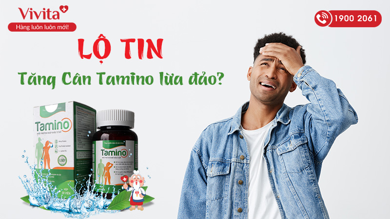 tăng cân tamino lừa đảo
