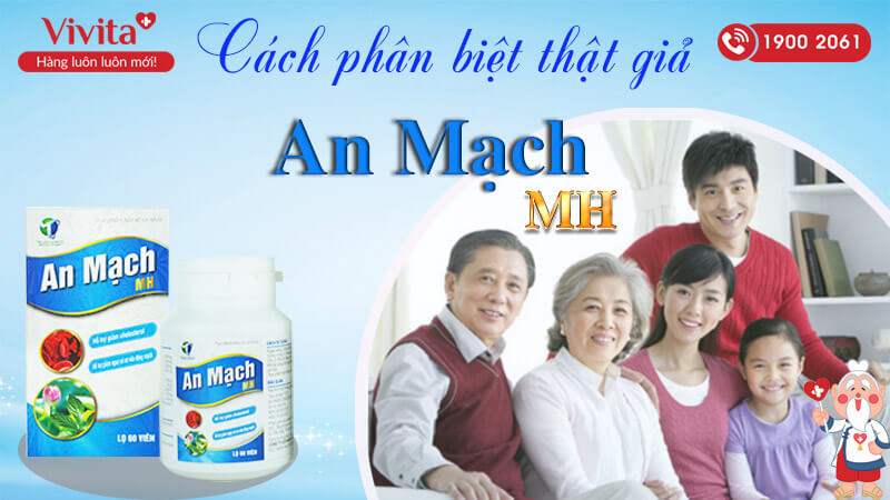 cách phân biệt thật giả an mạch mh