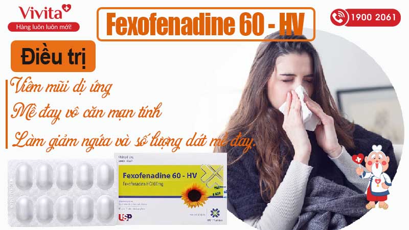 Công dụng của thuốc chống dị ứng Fexofenadine 60 - HV 