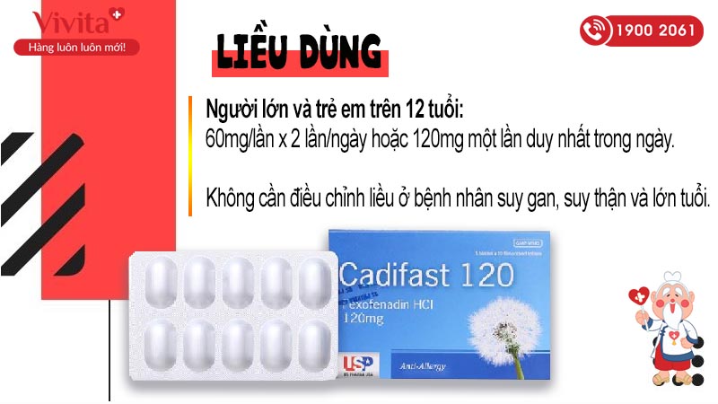 Liều dùng thuốc chống dị ứng Cadifast 120mg 