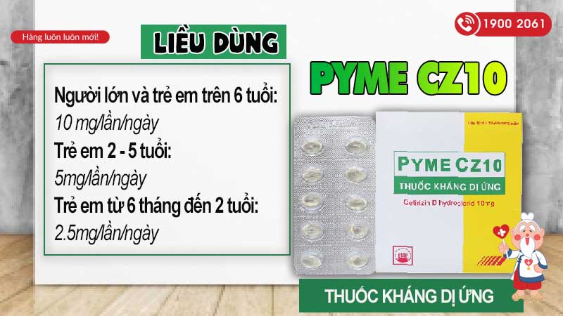 Liều dùng của thuốc chống dị ứng Pyme CZ10