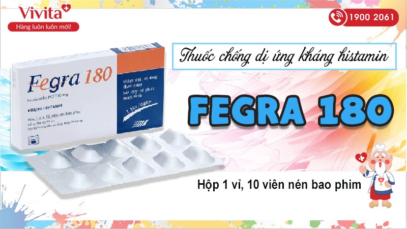 Thuốc chống dị ứng Fegra 180mg