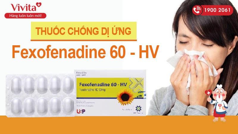 Thuốc chống dị ứng Fexofenadine 60 - HV 