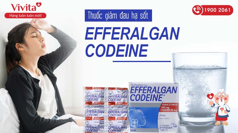thuốc giảm đau hạ sốt Efferalgan Codein