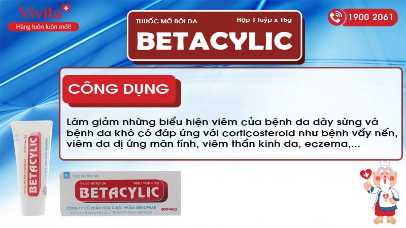 Công dụng thuốc mỡ Betacylic Tuyp-15g