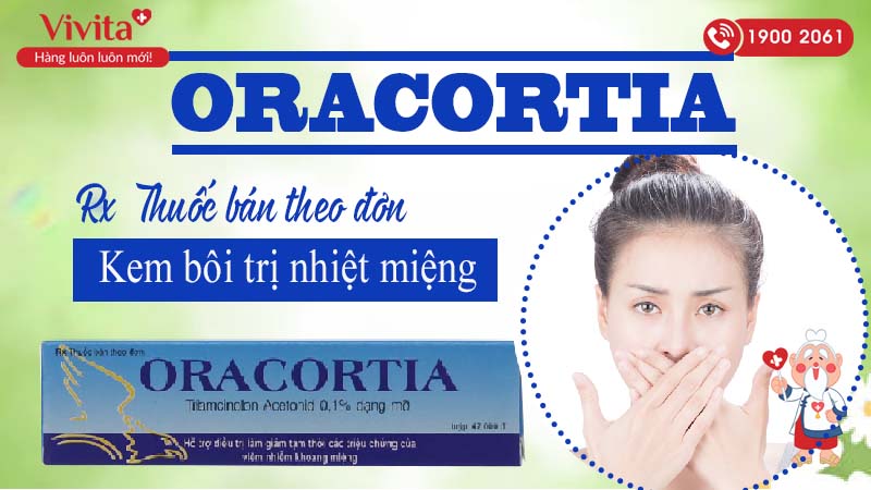 Thuốc bôi trị nhiệt miệng Oracortia