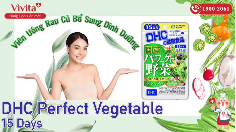 dhc perfect vegetable 15 có tốt không