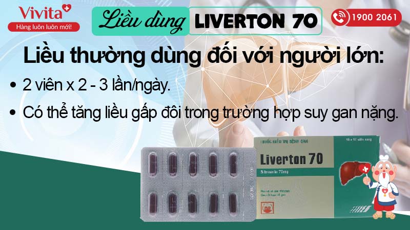 Liều dùng thuốc trị bệnh gan Liverton 70 