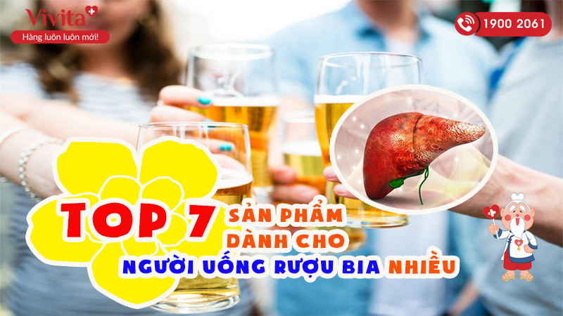 top-7-san-pham-danh-cho-nguoi-uong-ruoi-bia-nhieu