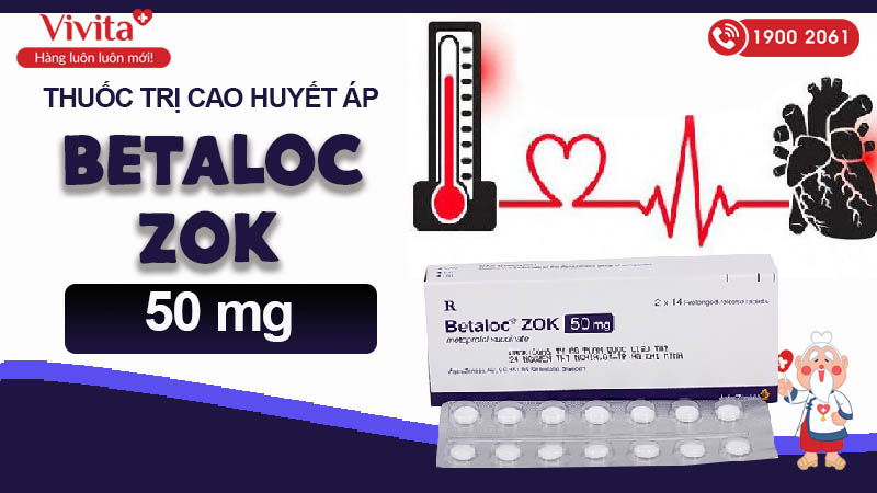Thuốc trị cao huyết áp, đau thắt ngực Betaloc Zok 50mg