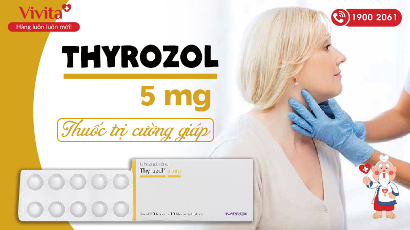 Thuốc trị cường giáp Thyrozol 5mg