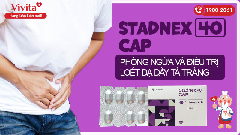 Thuốc trị loét dạ dày, tá tràng Stadnex 40 CAP