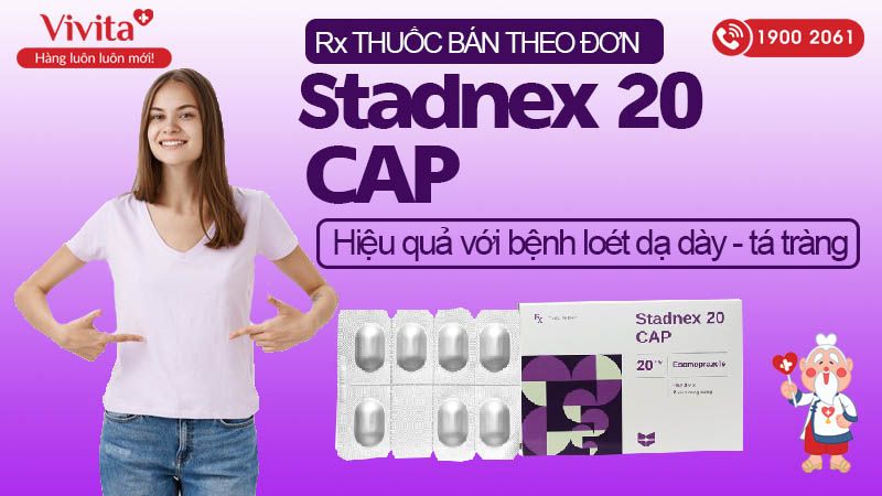 Thuốc trị loét dạ dày, tá tràng Stadnex 20 CAP