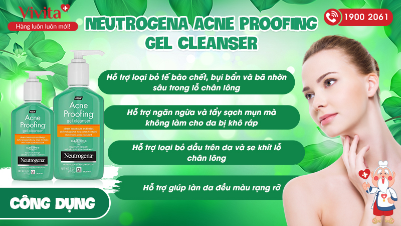 Công dụng Gel Neutrogena Acne Proofing Gel Cleanser