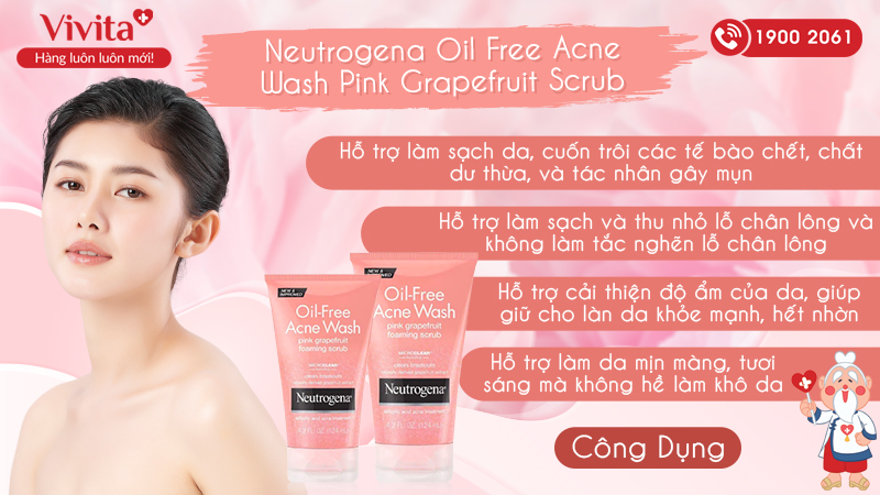 Công dụng Neutrogena Oil Free Acne Wash Pink Grapefruit Scrub