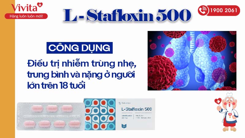 Công dụng của thuốc kháng sinh L-Stafloxin 500
