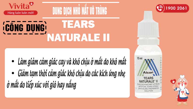 Công dụng thuốc nhỏ mắt tears naturale II