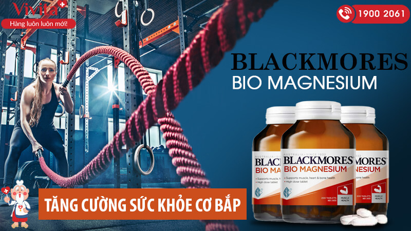 viên uống tăng cường sức khỏe cơ bắp blackmores bio magessium 