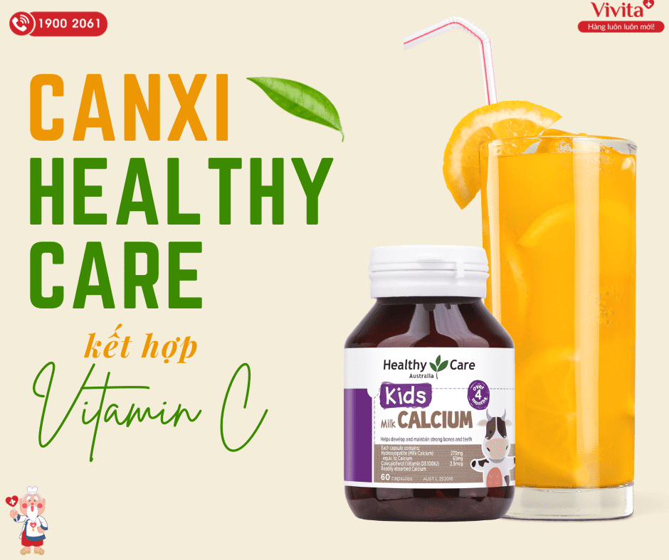 Kết hợp với vitamin C để phát huy các công dụng của Canxi Healthy Care.