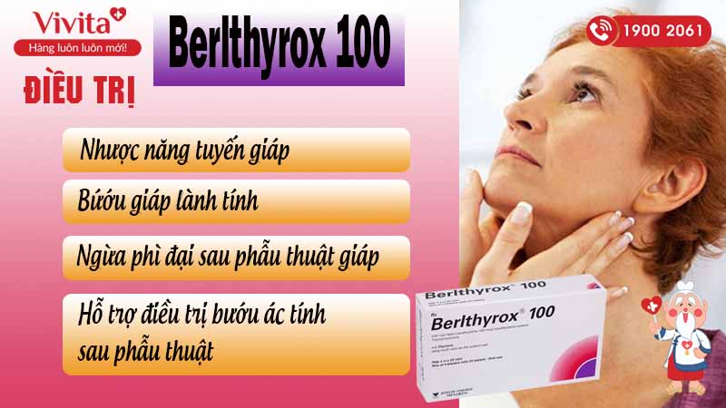 Công dụng thuốc điều trị nhược giáp berlthyrox 100
