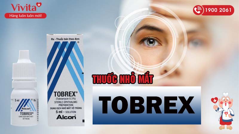 Thuốc nhỏ mắt kháng sinh Tobrex 5ml