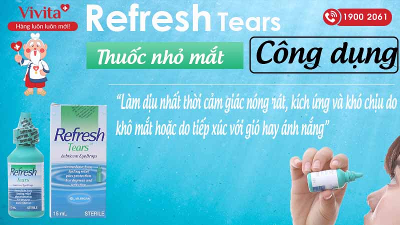 Công dụng thuốc nhỏ mắt refresh tears