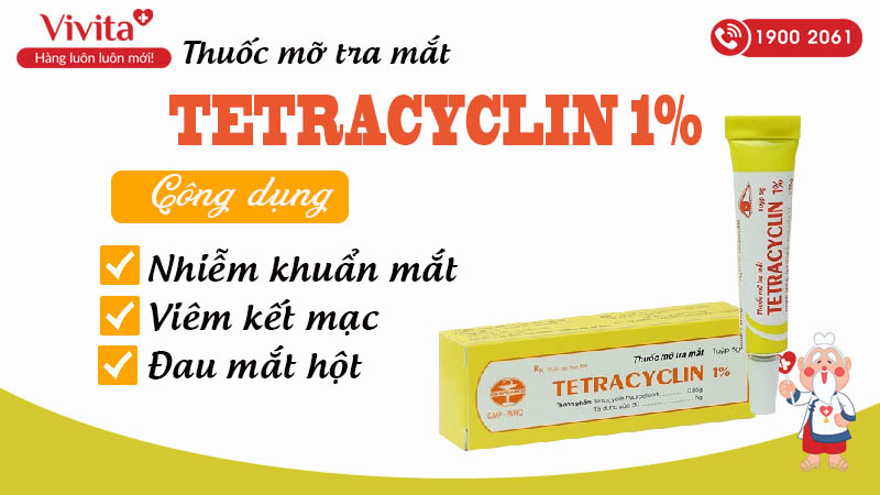 Công dụng của thuốc thuốc mỡ tra mắt Tetracyclin 1% 