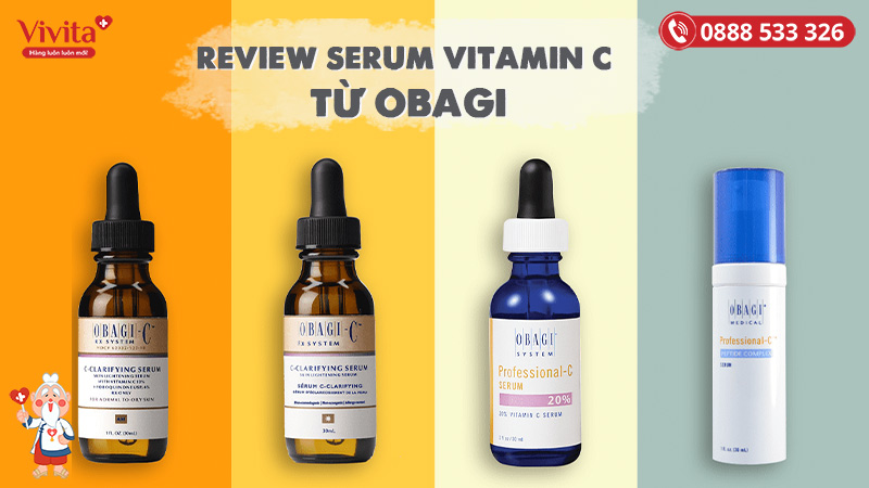 Review Các Loại Serum Vitamin C Của Obagi