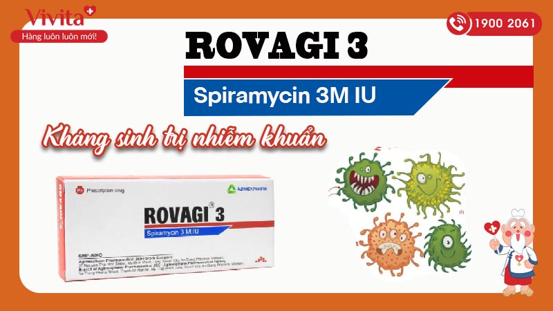 Thuốc kháng sinh trị nhiễm khuẩn Rovagi 3