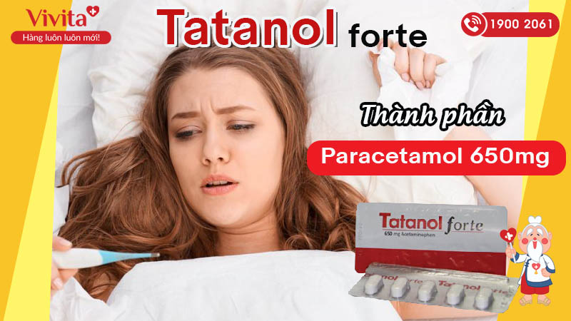 Thành phần của thuốc giảm đau và hạ sốt Tatanol Forte