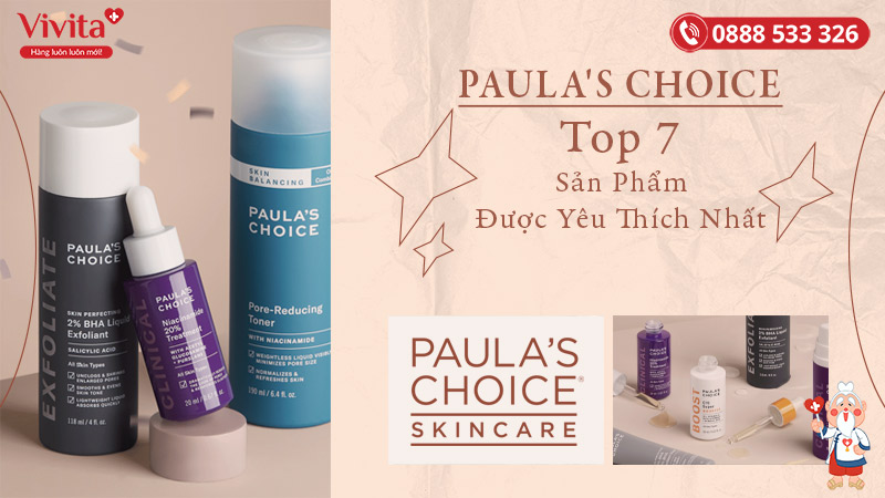 Top 7 Sản Phẩm Paula's Choice Được Yêu Thích Nhất - Vivita.vn