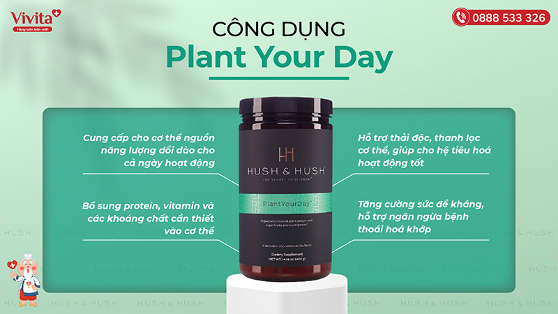 công dụng hush and hush plant your day