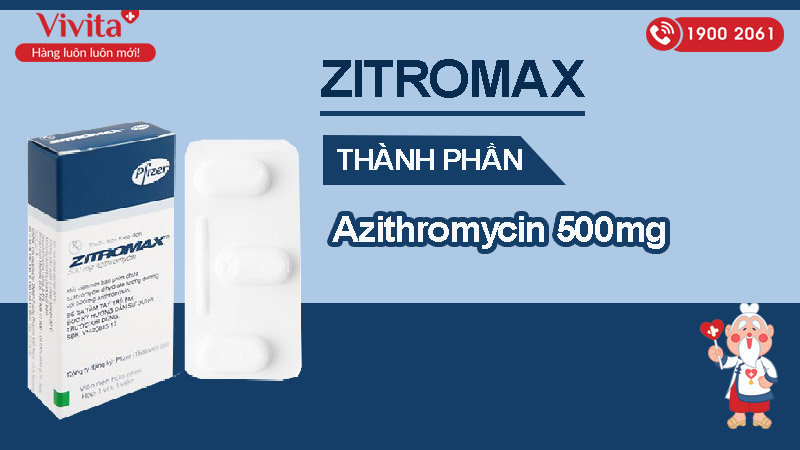 Thành phần thuốc kháng sinh điều trị nhiễm khuẩn Zitromax