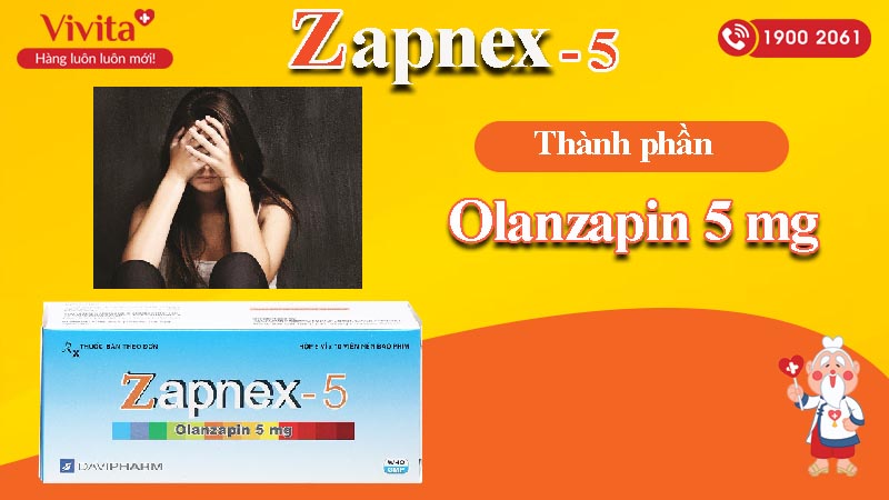 Thành phần thuốc trị tâm thần phân liệt, hưng cảm Zapnex 5