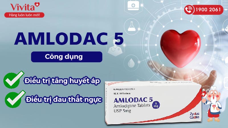 Công dụng (Chỉ định) của thuốc trị tăng huyết áp, đau thắt ngực Amlodac 5