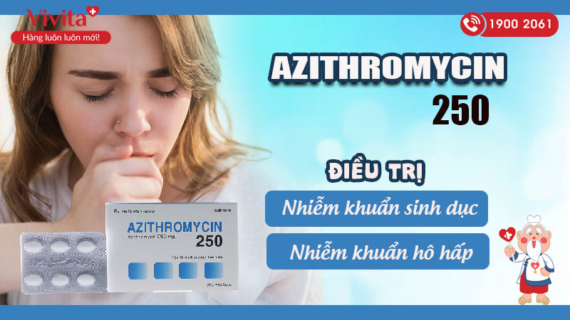 Công dụng (Chỉ định) của thuốc kháng sinh Azithromycin 250