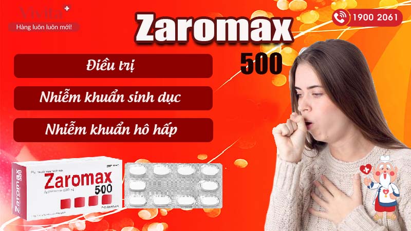 Công dụng (Chỉ định) của thuốc kháng sinh trị nhiễm khuẩn Zaromax 500