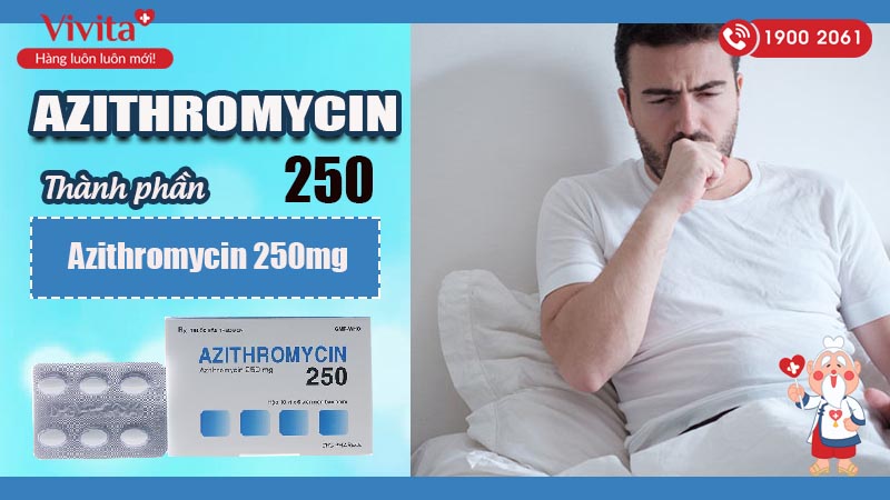 Thành phần thuốc kháng sinh trị nhiễm khuẩn Azithromycin 250