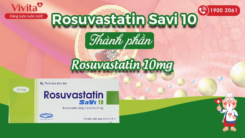 Thành phần của thuốc trị mỡ máu Rosuvastatin Savi 10