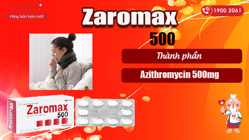 Thành phần thuốc kháng sinh trị nhiễm khuẩn Zaromax 500