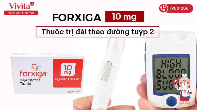 Thuốc trị tiểu đường Forxiga 10mg