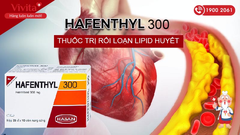 Thuốc trị mỡ máu Hafenthyl 300