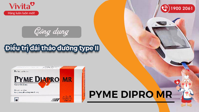 Công dụng (Chỉ định) của thuốc trị tiểu đường Pyme Diapro MR 