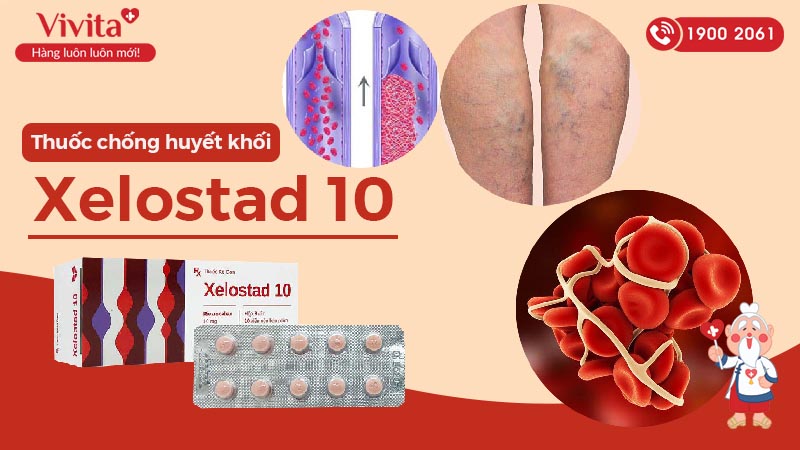 Thuốc phòng huyết khối Xelostad 10