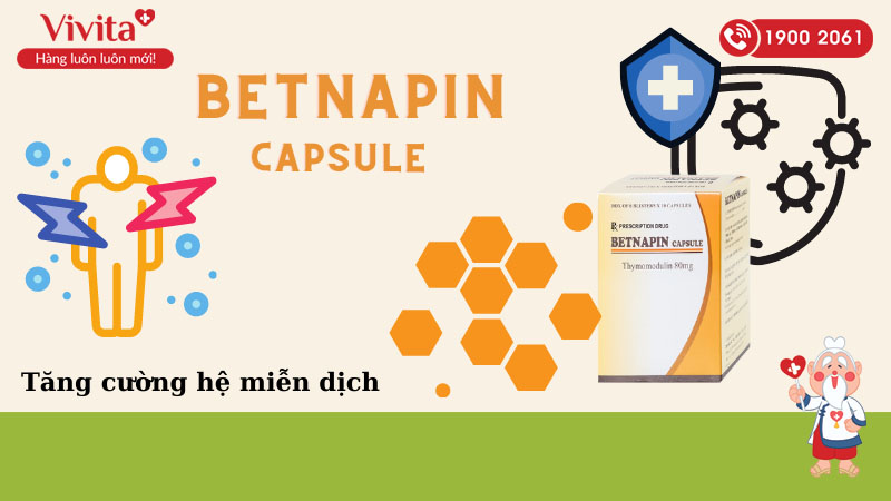 Thuốc kích thích và tăng cường hệ miễn dịch Betnapin capsule