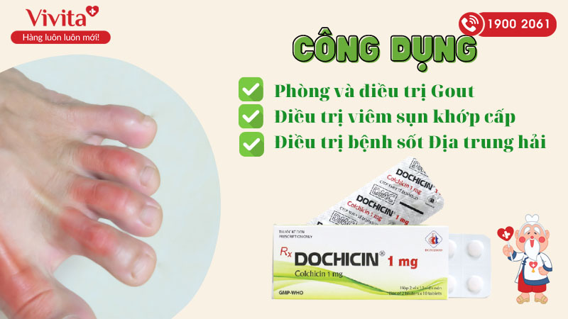 Công dụng (Chỉ định) của thuốc trị gút Dochicin 1mg