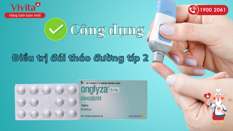 Công dụng (Chỉ định) của thuốc trị tiểu đường Onglyza 5mg