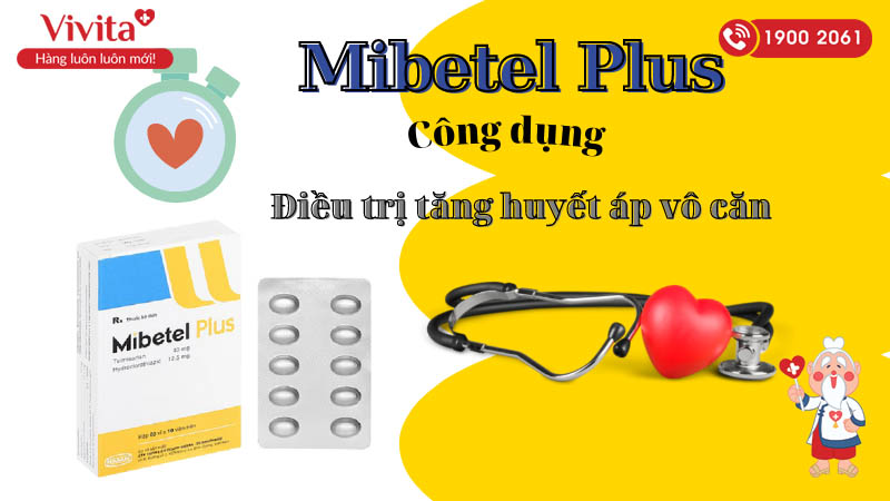 Công dụng (Chỉ định) của thuốc điều trị cao huyết áp Mibetel Plus 40mg/12.5mg
